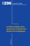 Dankova |  Les fibres textiles entre synchronie et diachronie : études terminologiques | Buch |  Sack Fachmedien
