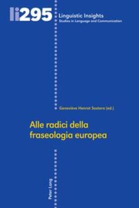 Henrot Sostero / Henrot So`stero | Alle radici della fraseologia europea | Buch | 978-3-0343-4645-0 | sack.de