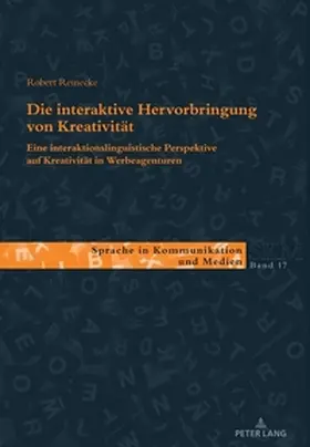 Reinecke |  Die interaktive Hervorbringung von Kreativität | Buch |  Sack Fachmedien