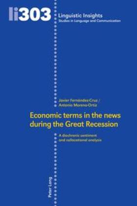 Fernández-Cruz / Moreno-Ortiz | Economic terms in the news during the Great Recession | Buch | 978-3-0343-4778-5 | sack.de