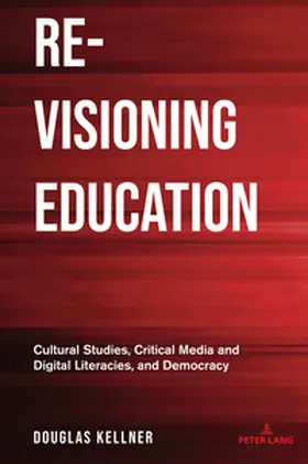 Kellner |  Re-Visioning Education | Buch |  Sack Fachmedien