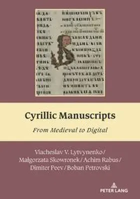 Lytvynenko / Skowronek / Rabus |  Cyrillic Manuscripts | Buch |  Sack Fachmedien