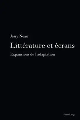Neau |  Littérature et écrans | Buch |  Sack Fachmedien