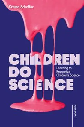 Schaffer |  Children Do Science | Buch |  Sack Fachmedien
