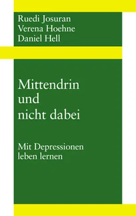 Josuran / Hoehne / Hell |  Mittendrin und nicht dabei | Buch |  Sack Fachmedien