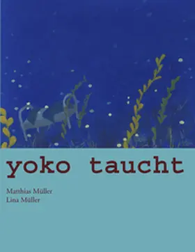 Müller |  Yoko taucht | Buch |  Sack Fachmedien