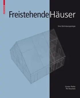Pfeifer / Brauneck |  Freistehende Häuser | Buch |  Sack Fachmedien
