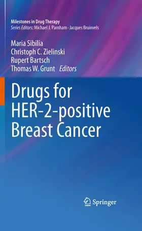 Sibilia / Zielinski / Bartsch | Drugs for HER-2-positive Breast Cancer | E-Book | sack.de