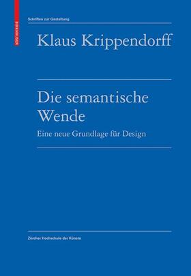 Krippendorff | Krippendorff, K: Die semantische Wende | Buch | 978-3-0346-0102-3 | sack.de