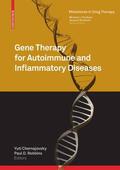 Chernajovsky / Robbins |  Gene Therapy for Autoimmune and Inflammatory Diseases | eBook | Sack Fachmedien