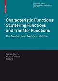 Alpay / Vinnikov |  Characteristic Functions, Scattering Functions and Transfer | Buch |  Sack Fachmedien