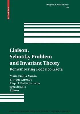 Alonso / Arrondo / Mallavibarrena | Liaison, Schottky Problem and Invariant Theory | E-Book | sack.de