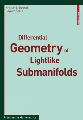 Sahin / Duggal |  Differential Geometry of Lightlike Submanifolds | Buch |  Sack Fachmedien