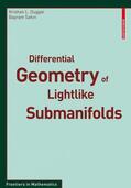 Duggal / Sahin |  Sahin, B: Differential Geometry of Lightlike Submanifolds | Buch |  Sack Fachmedien