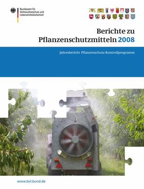 Brandt |  Berichte zu Pflanzenschutzmitteln 2008 | Buch |  Sack Fachmedien