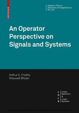 Frazho / Bhosri | An Operator Perspective on Signals and Systems | E-Book | sack.de