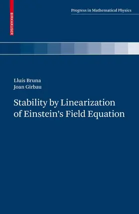 Girbau / Bruna |  Stability by Linearization of Einstein's Field Equation | Buch |  Sack Fachmedien