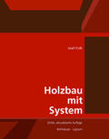 Kolb / DGfH, Deutsche Gesellschaft für Holzforschung |  Kolb, J: Holzbau mit System | Buch |  Sack Fachmedien