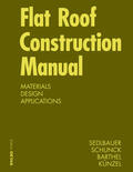 Sedlbauer / Schunck / Künzel |  Flat Roof Construction Manual | Buch |  Sack Fachmedien