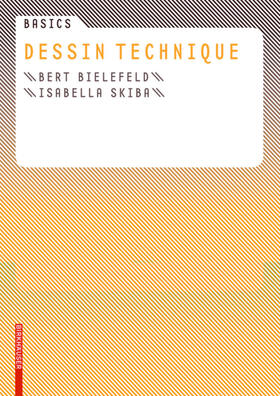 Bielefeld / Skiba | Basics Dessin technique | Buch | 978-3-0346-0678-3 | sack.de