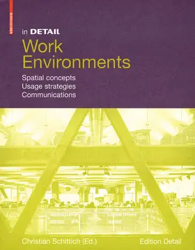 Schittich |  In Detail, Work Environments | Buch |  Sack Fachmedien