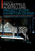 Bertron / Schwarz / Frey |  Projektfeld Ausstellung / Project Scope: Exhibition Design | Buch |  Sack Fachmedien