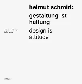 Malsy / Teufel / Gejko |  Helmut Schmid – Gestaltung ist Haltung / Design Is Attitude | eBook | Sack Fachmedien