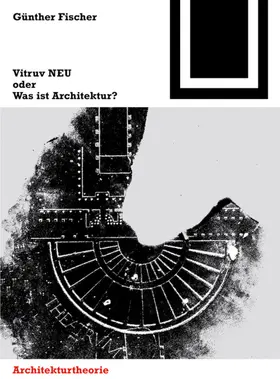 Fischer | Vitruv NEU oder Was ist Architektur? | E-Book | www.sack.de