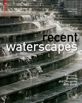 Dreiseitl / Grau |  Recent Waterscapes | Buch |  Sack Fachmedien