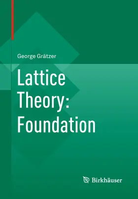 Grätzer | Lattice Theory: Foundation | E-Book | www.sack.de