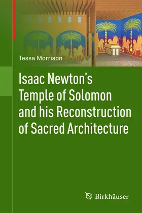 Morrison |  Isaac Newton's Temple of Solomon and his Reconstruction of Sacred Architecture | Buch |  Sack Fachmedien