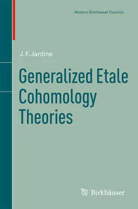Jardine | Generalized Etale Cohomology Theories | E-Book | www.sack.de