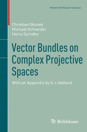 Okonek / Spindler / Schneider |  Vector Bundles on Complex Projective Spaces | Buch |  Sack Fachmedien