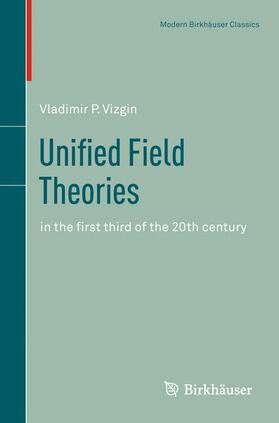 Vizgin |  Vizgin, V: Unified Field Theories | Buch |  Sack Fachmedien