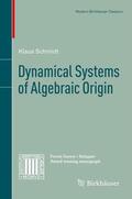 Schmidt |  Dynamical Systems of Algebraic Origin | Buch |  Sack Fachmedien