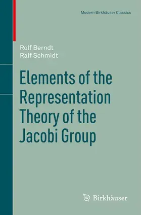 Schmidt / Berndt |  Elements of the Representation Theory of the Jacobi Group | Buch |  Sack Fachmedien