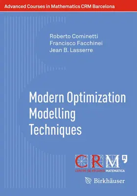 Cominetti / Facchinei / Lasserre | Modern Optimization Modelling Techniques | Buch | 978-3-0348-0290-1 | sack.de