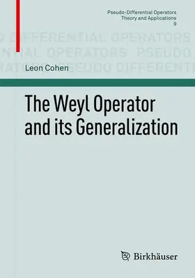 Cohen |  The Weyl Operator and its Generalization | Buch |  Sack Fachmedien