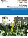 Dombrowski |  Berichte zu Pflanzenschutzmitteln 2010 | Buch |  Sack Fachmedien