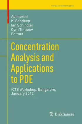 Adimurthi / Tintarev / Sandeep |  Concentration Analysis and Applications to PDE | Buch |  Sack Fachmedien