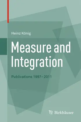 König |  Measure and Integration | Buch |  Sack Fachmedien