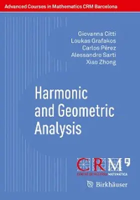 Citti / Grafakos / Pérez | Harmonic and Geometric Analysis | E-Book | sack.de