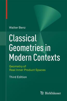 Benz | Classical Geometries in Modern Contexts | Buch | 978-3-0348-0419-6 | sack.de
