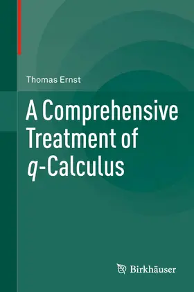 Ernst |  A Comprehensive Treatment of q-Calculus | eBook | Sack Fachmedien