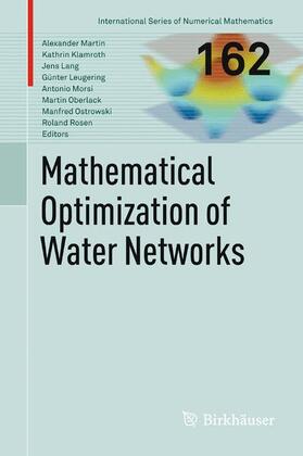 Martin / Klamroth / Lang | Mathematical Optimization of Water Networks | Buch | 978-3-0348-0435-6 | sack.de