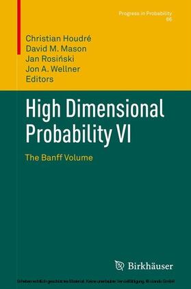 Houdré / Mason / Rosinski |  High Dimensional Probability VI | eBook | Sack Fachmedien