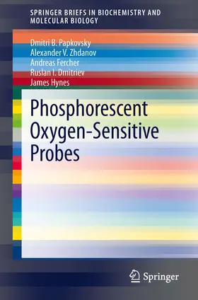 Papkovsky / Zhdanov / Fercher |  Phosphorescent Oxygen-Sensitive Probes | eBook | Sack Fachmedien