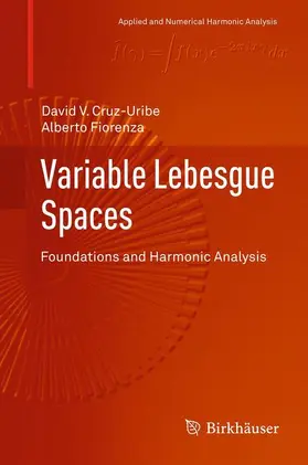 Fiorenza / Cruz-Uribe |  Variable Lebesgue Spaces | Buch |  Sack Fachmedien