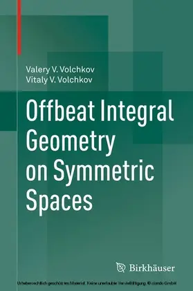 Volchkov |  Offbeat Integral Geometry on Symmetric Spaces | eBook | Sack Fachmedien