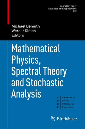 Kirsch / Demuth |  Mathematical Physics, Spectral Theory and Stochastic Analysis | Buch |  Sack Fachmedien